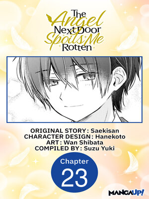 cover image of The Angel Next Door Spoils Me Rotten, Chapter 23